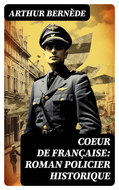 Coeur de Française: Roman policier historique