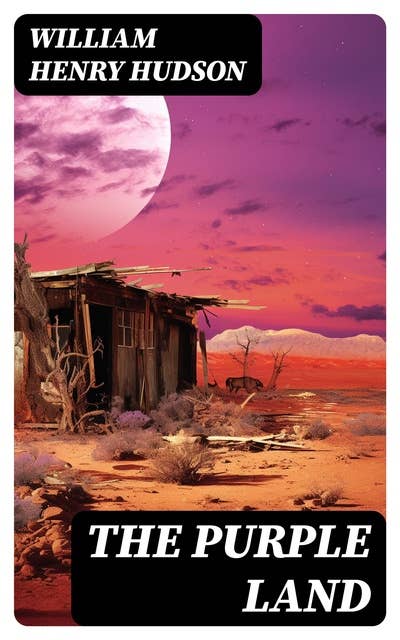 The Purple Land: Richard Lamb's Comic Adventures through Banda Oriental