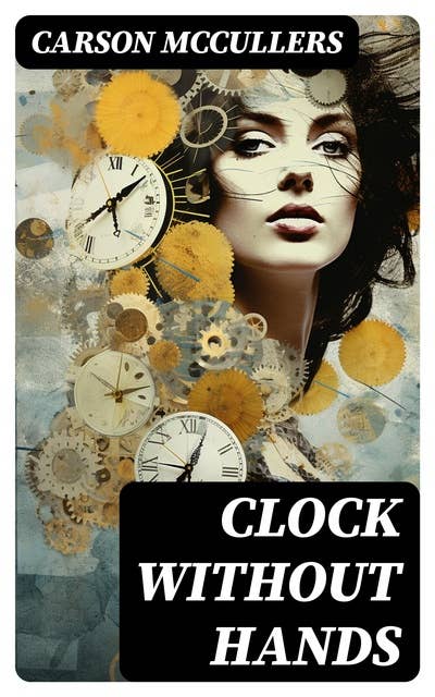 Clock Without Hands: Novel