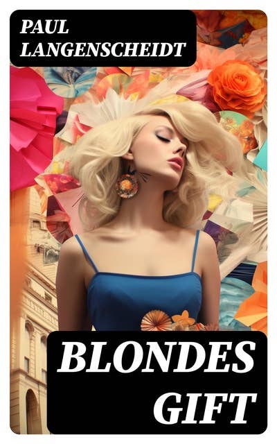 Blondes Gift: Kriminalroman