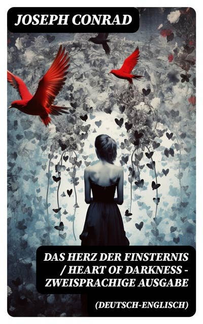 Das Herz der Finsternis / Heart of Darkness - Zweisprachige Ausgabe (Deutsch-Englisch): Bilingual edition (German-English)