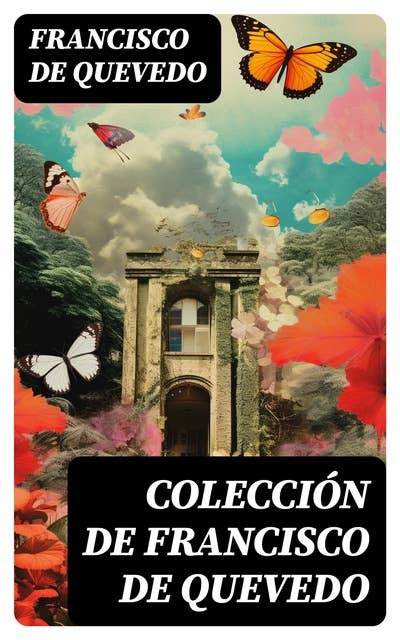 Colección de Francisco de Quevedo: Clásicos de la literatura