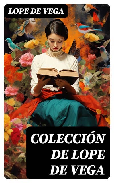Colección de Lope de Vega: Clásicos de la literatura