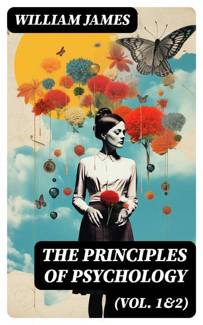 The Principles of Psychology (Vol. 1&2)
