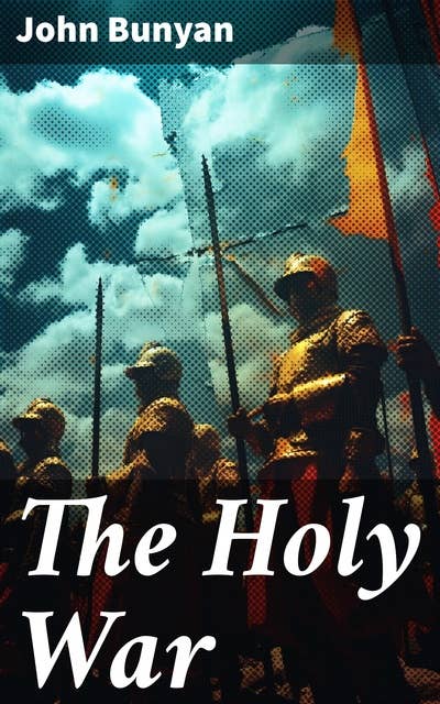 The Holy War: Historical Novel