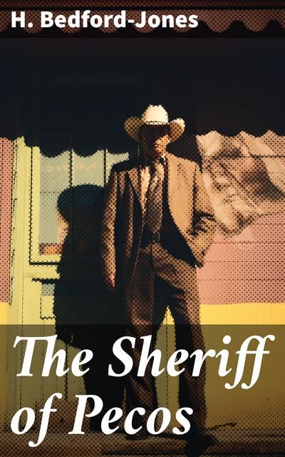 The Sheriff of Pecos: Western Novel