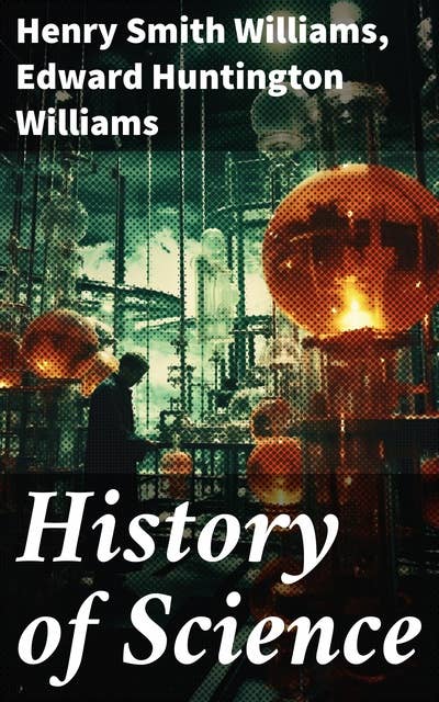 History of Science: Complete Edition