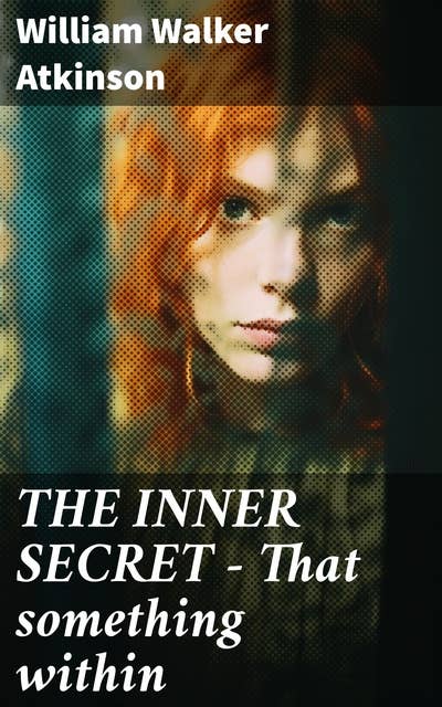 THE INNER SECRET - That something within: The Journey of Self-Discovery