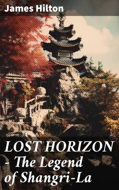 LOST HORIZON - The Legend of Shangri-La: Adventure Classic
