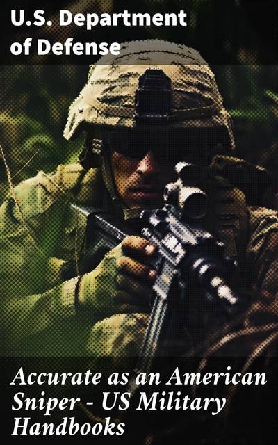 Accurate as an American Sniper – US Military Handbooks
