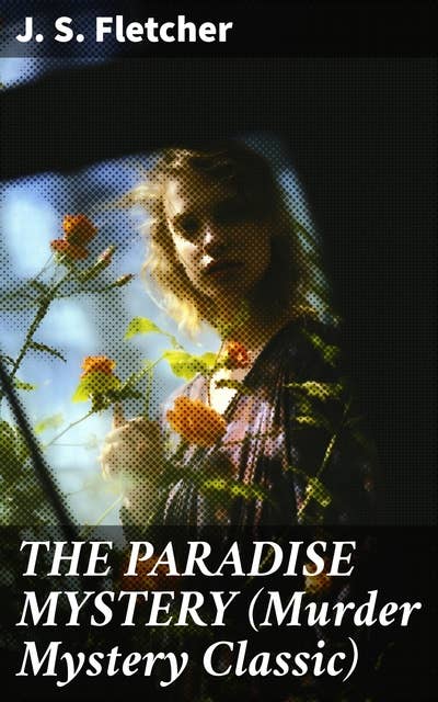THE PARADISE MYSTERY (Murder Mystery Classic): British Crime Thriller