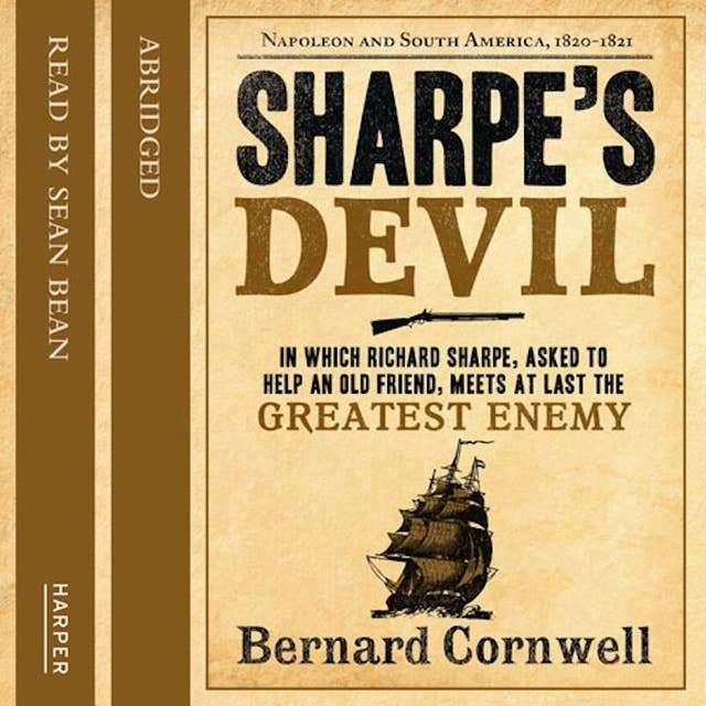 Sharpe’s Devil: Napoleon and South America, 1820–1821