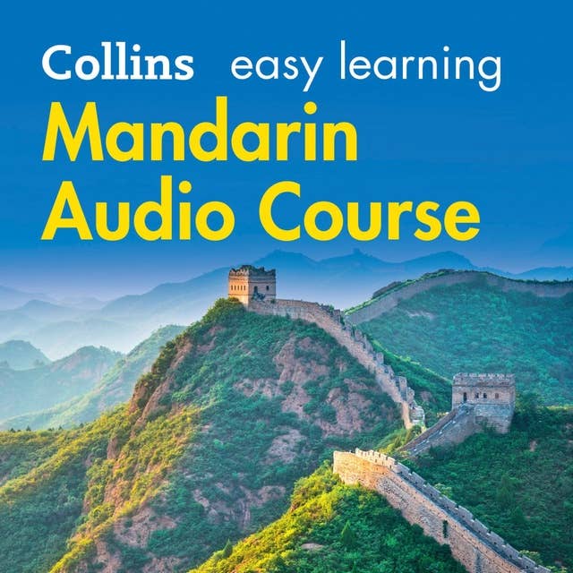 Easy Mandarin Chinese Course for Beginners: Learn the basics for everyday conversation 