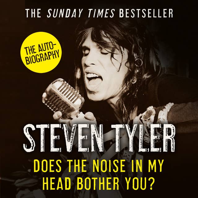 Does the Noise in my Head Bother You?: The Autobiography 