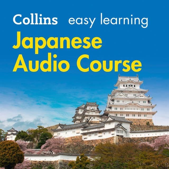 Easy Japanese Course for Beginners: Learn the basics for everyday conversation