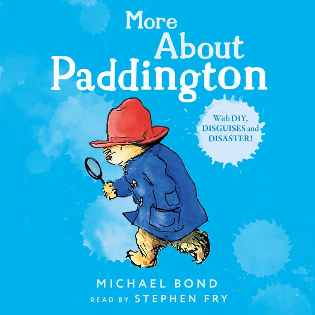 More About Paddington 