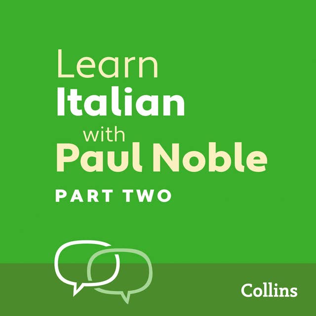 Learn Italian with Paul Noble for Beginners – Part 2: Italian Made Easy with Your 1 million-best-selling Personal Language Coach