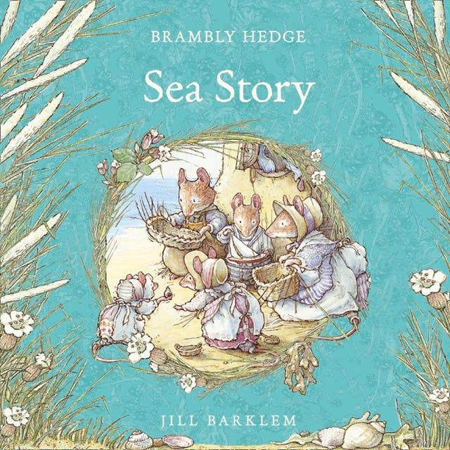 Brambly Hedge: Winter Story by Jill Barklem – Tyger Tale