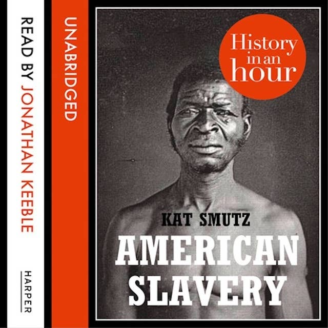 Cover for American Slavery: History in an Hour
