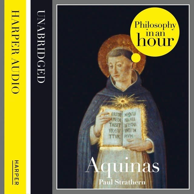 Thomas Aquinas: Philosophy in an Hour 