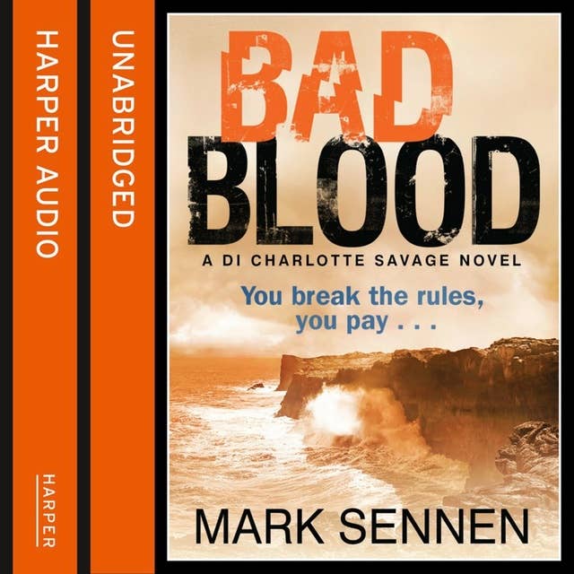 BAD BLOOD: A DI Charlotte Savage Novel