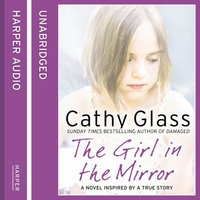 The Girl in the Mirror Audiobook Cathy Glass ISBN 9780008118600
