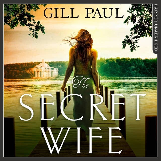 Cover for The Secret Wife: A captivating story of romance, passion and mystery