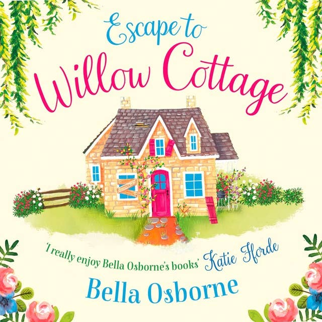 Escape to Willow Cottage