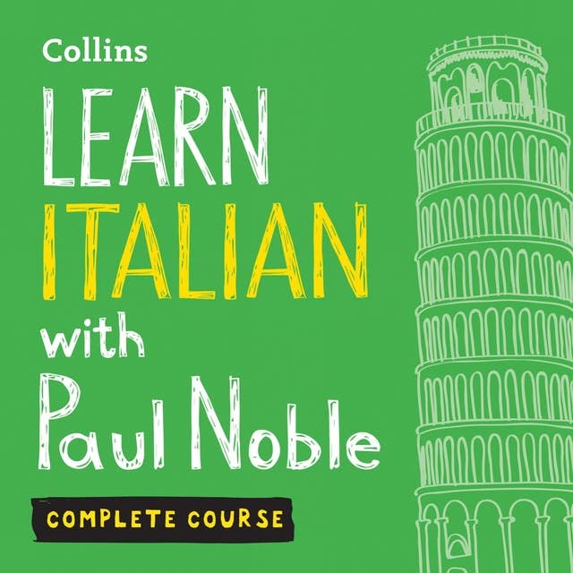 Learn Italian with Paul Noble for Beginners – Complete Course: Italian Made Easy with Your 1 million-best-selling Personal Language Coach