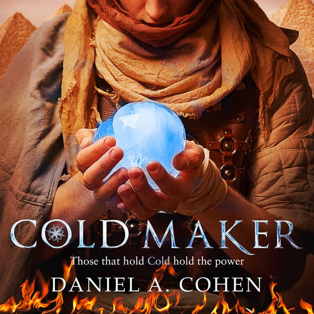 Coldmaker: Those who control Cold hold the power