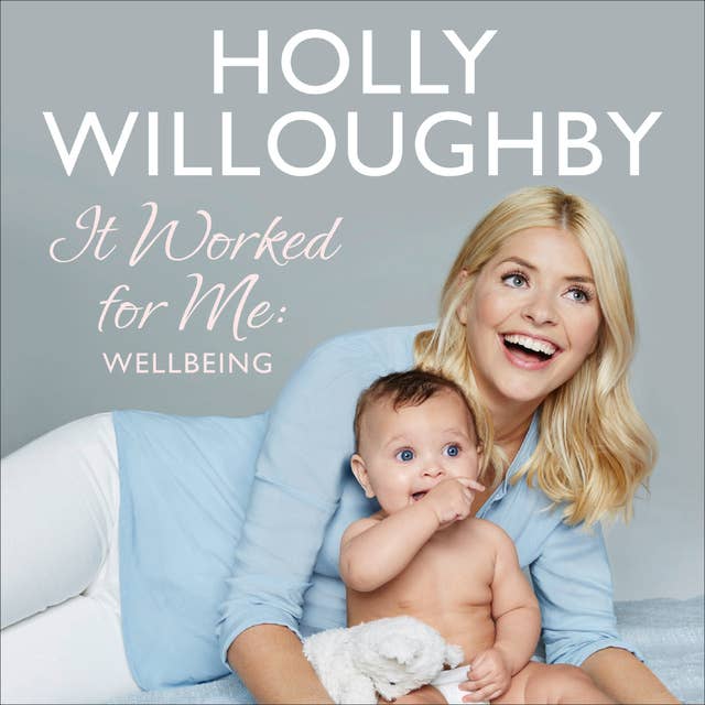 It Worked for Me: Wellbeing – Tips from Truly Happy Baby