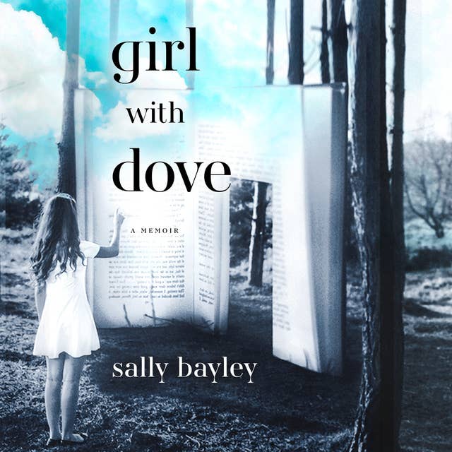 Cover for Girl With Dove: A Life Built By Books
