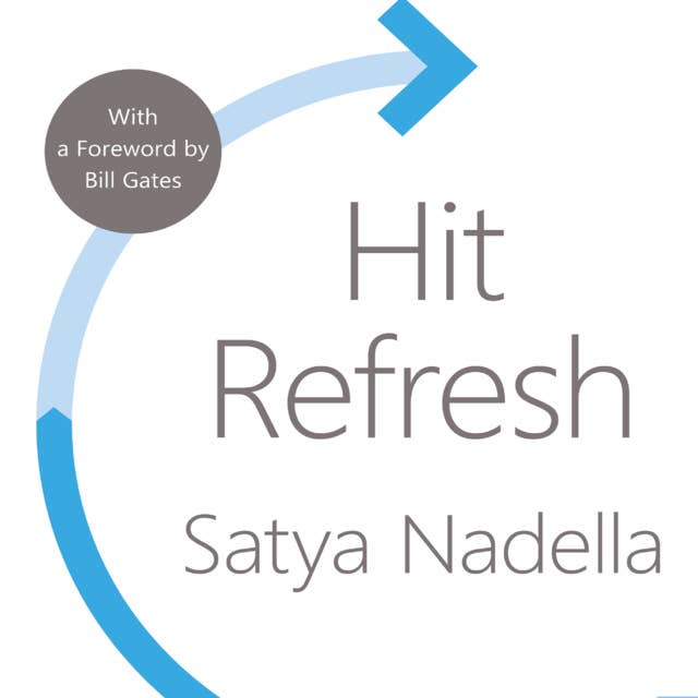 Hit Refresh: A Memoir by Microsoft’s CEO 