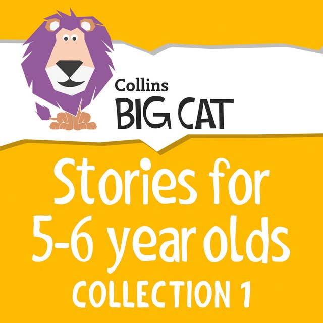 Stories for 5 to 6 year olds: Collection 1