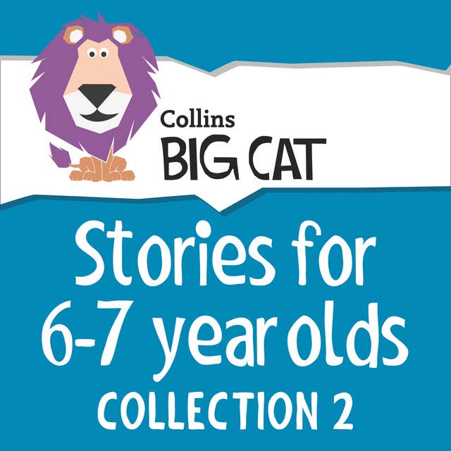 Stories for 6 to 7 year olds: Collection 2