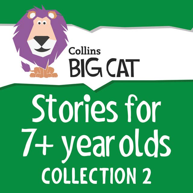 Stories for 7+ year olds: Collection 2