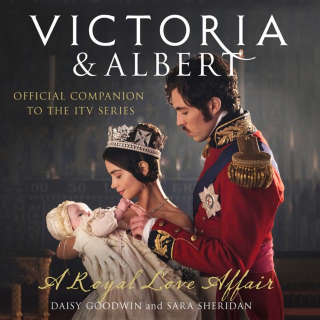 The Victoria Letters: The official companion to the ITV Victoria
