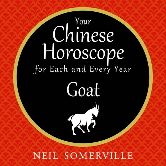 Your Chinese Horoscope for Each and Every Year - Goat