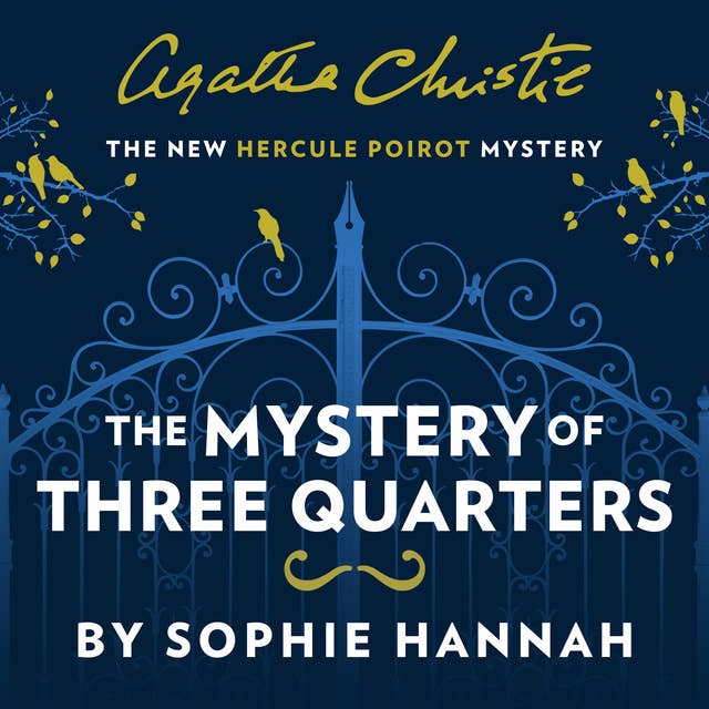 The Mystery of Three Quarters: The New Hercule Poirot Mystery