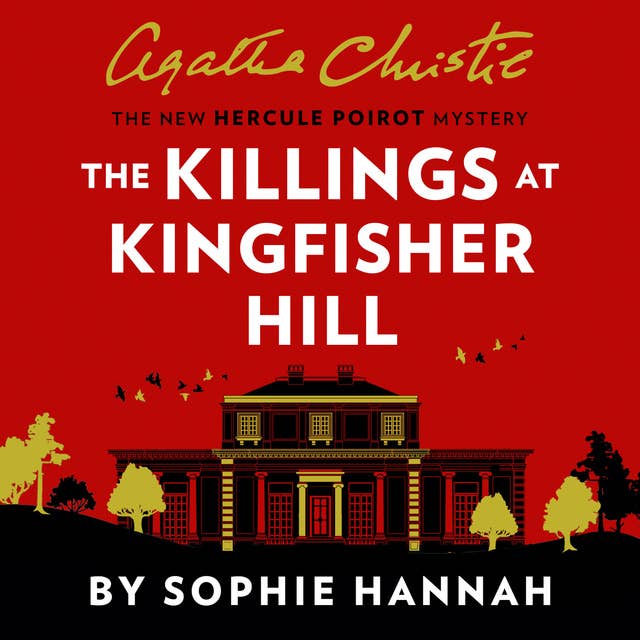 Cover for The Killings at Kingfisher Hill: The New Hercule Poirot Mystery