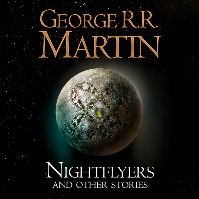 Nightflyers and Other Stories