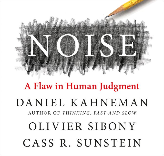 Noise - Audiobook - Daniel Kahneman, Cass Sunstein, Olivier Sibony ...