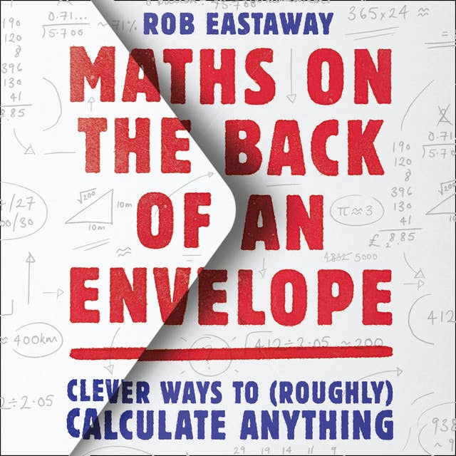 Cover for Maths on the Back of an Envelope: Clever ways to (roughly) calculate anything