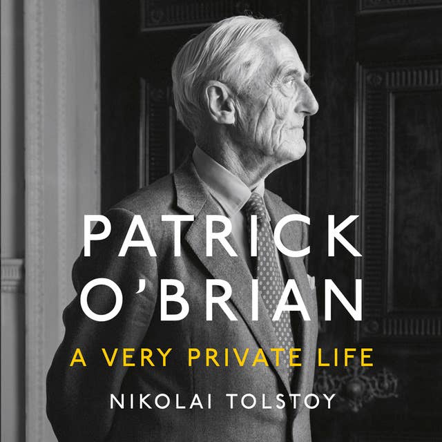 Patrick O’Brian: A Very Private Life