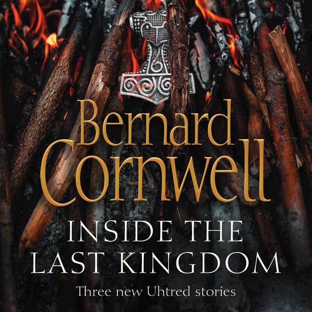 Inside the Last Kingdom: Three new Uhtred stories