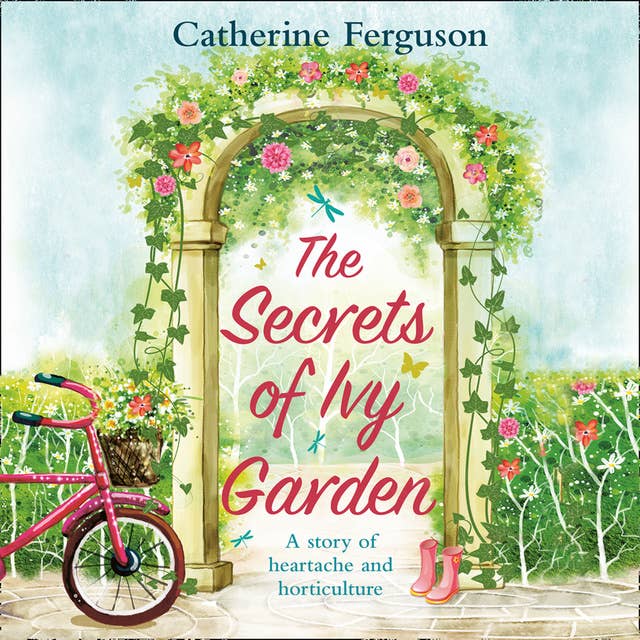 The Secrets of Ivy Garden: A heartwarming and feel-good romance for fans of Holly Martin