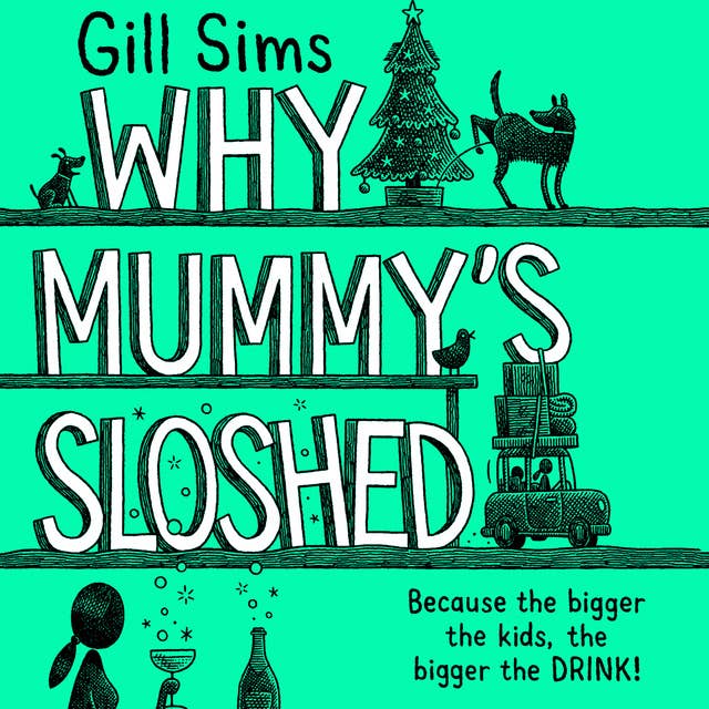 Why Mummy’s Sloshed: The Bigger the Kids, the Bigger the Drink