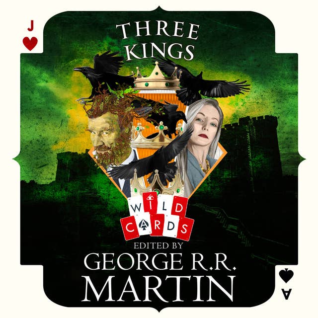 Three Kings: Edited by George R. R. Martin
