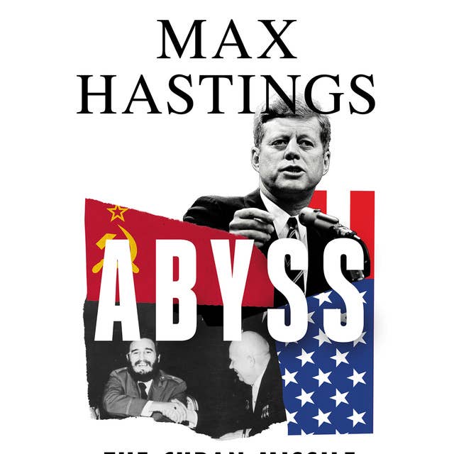 Abyss: The Cuban Missile Crisis 1962