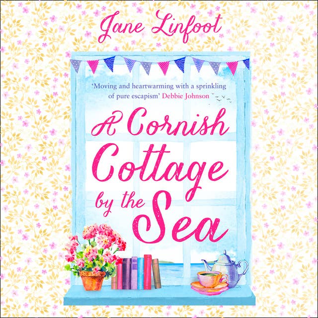 A Cornish Cottage by the Sea: A romantic comedy set in Cornwall